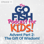 The Go Fish Podcast For Kids!