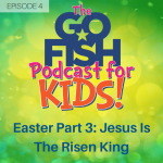 The Go Fish Podcast For Kids!