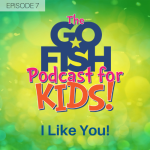 The Go Fish Podcast For Kids!